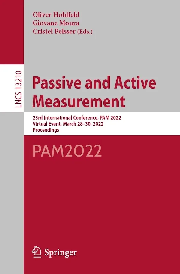 Featured image for Passive and Active Measurement: 23rd International Conference, PAM 2022, Virtual Event, March 28--30, 2022, Proceedings